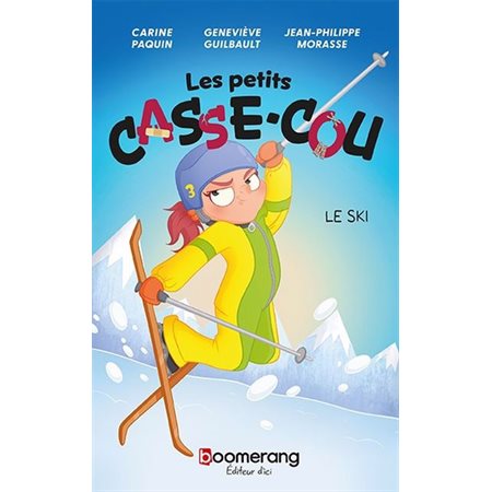 Les petits casse-cou #3 Le ski