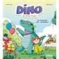 Dino, un drôle d'ami ! : Un anniversaire cata... grompfique !