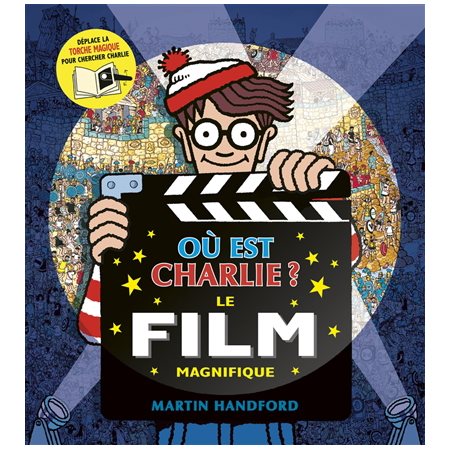 Où est Charlie ? : Le film magnifique