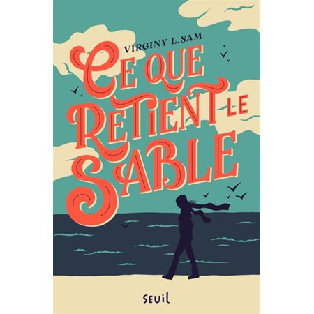 Ce que retient le sable