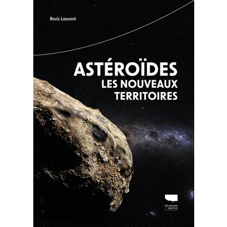 Astéroïdes, les nouveaux territoires