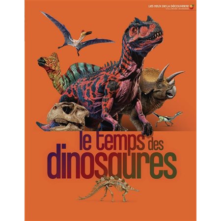 Les yeux de la découverte #2 Le temps des dinosaures