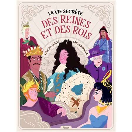 La vie secrète des reines et des rois