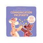 Le petit guide illustré de la communication pacifiante
