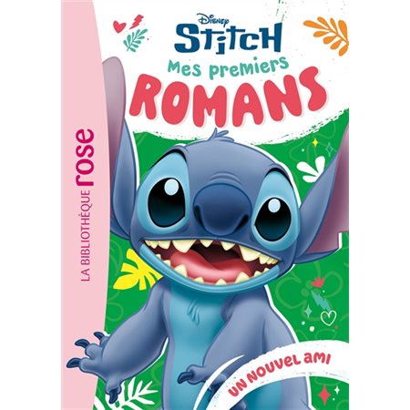 Mes premiers romans Stitch #3 Un nouvel ami
