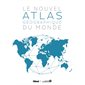 Le nouvel atlas géographique du monde