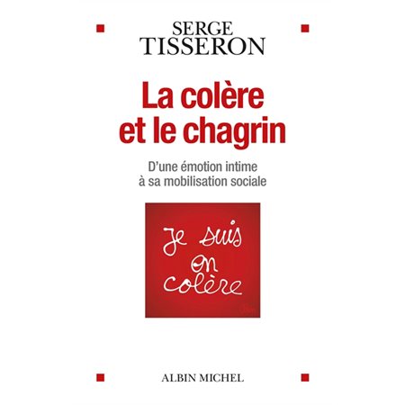 La colère et le chagrin