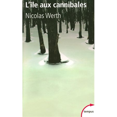 L'île aux cannibales : 1933, une déportation-abandon en Sibérie