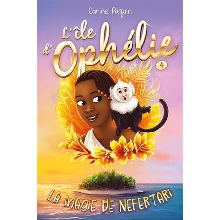 L'île d'Ophélie #4 La magie de Nefertari
