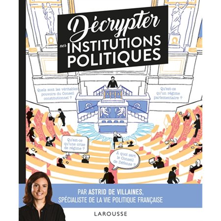 Décrypter les institutions politiques