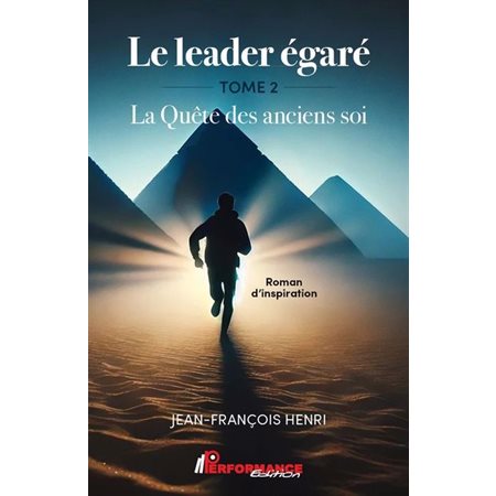 Le leader égaré #2 La Quête des anciens soi