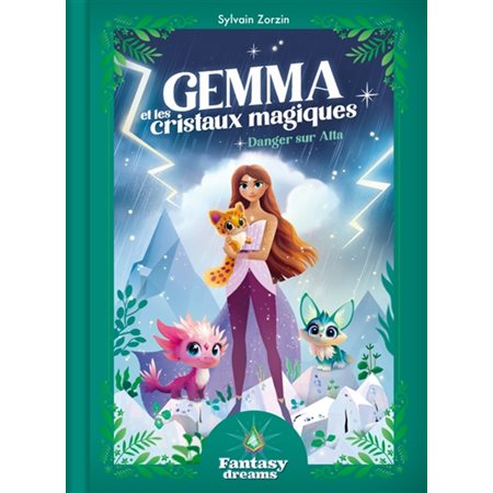 Danger sur Alta, Gemma et les cristaux magiques