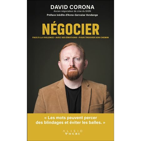 Négocier : face à la violence, avec ses émotions, pour trouver son chemin, Poche