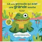 La petite grenouille qui avait une grande bouche
