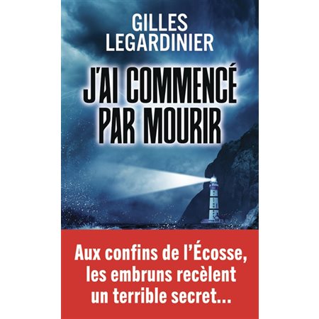 J'ai commencé par mourir