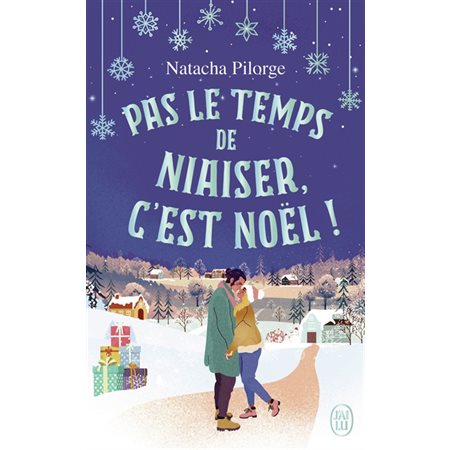 Pas le temps de niaiser, c'est Noël !