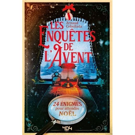 Les Enquêtes de L'Avent : 24 énigmes pour attendre noël