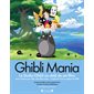 Ghibli mania : le studio Ghibli au-delà de ses films