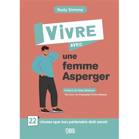 Vivre avec une femme Asperger : 22 choses que son partenaire doit savoir, Vivre avec