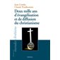 Deux mille ans d'évangélisation et de diffusion du christianisme, Histoire des mondes chrétiens
