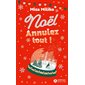 Noël : annulez tout !