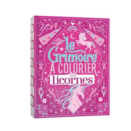 Le grimoire à colorier des licornes