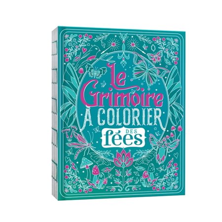 Le grimoire à colorier des fées