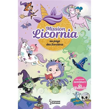 Mission Licornia au pays des sorcières