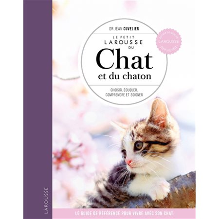 Le petit Larousse du chat et du chaton