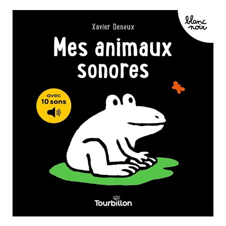 Mes animaux sonores : avec 10 sons