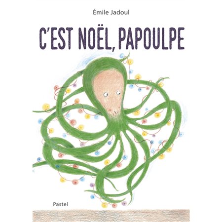 C'est Noël, Papoulpe