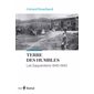 Terre des humbles : Les Saguenéens 1840-1940