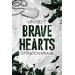 Brave hearts