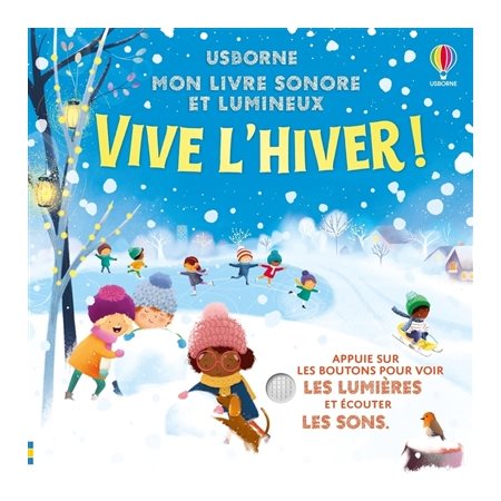 Mon livre sonore et lumineux : Vive l'hiver !