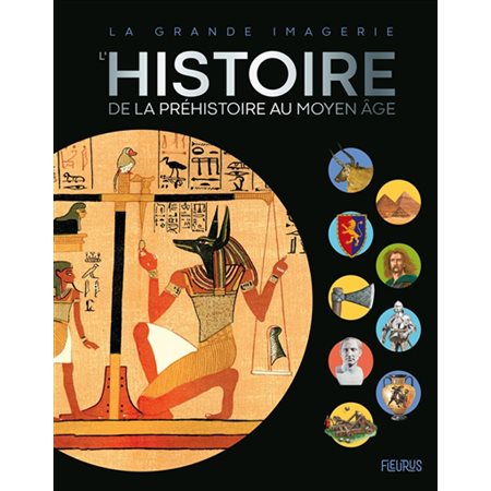 L'histoire : De la préhistoire au Moyen Âge