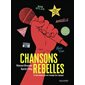 Chansons rebelles : 12 morceaux qui ont changé leur époque