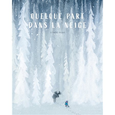 Quelque part dans la neige