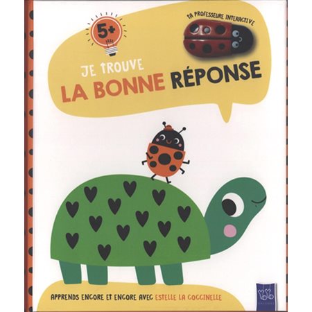 La tortue : apprends encore et encore avec Estelle la coccinelle
