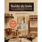 Guide du bois, de la menuiserie et de l'ébénisterie, La maison rustique