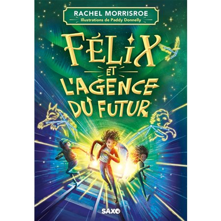 Félix et l'agence du futur #1