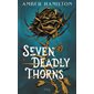 Seven deadly thorns