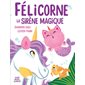 Félicorne la sirène magique