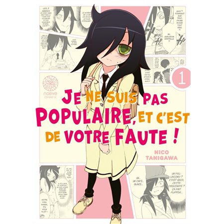 Je ne suis pas populaire, et c'est de votre faute ! #1