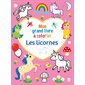 Mon grand livre à colorier : Les licornes