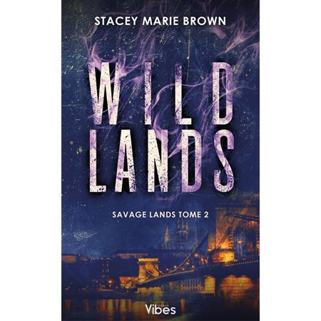 Savage lands #2 Wild lands