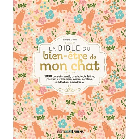 La bible du bien-être de mon chat