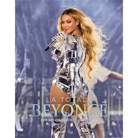 Beyoncé : la totale