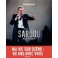 Sardou : une vie sur scène