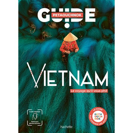 Vietnam : le voyage qu'il vous pho