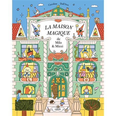 La maison magique de Milo & Mizzi